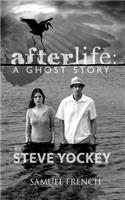 Afterlife: A Ghost Story: A Ghost Story