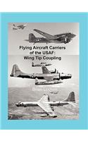 Flying Aircraft Carriers of the USAF