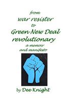 from war resister to Green New Deal revolutionary