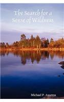 The Search for a Sense of Wildness