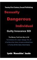 Sexually Dangerous Individual: Guilty Innocence SDI