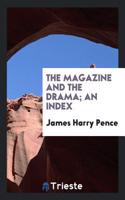 The magazine and the drama; an index