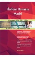 Platform Business Model A Complete Guide - 2019 Edition