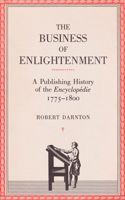 Business of Enlightenment: A Publishing History of the Encyclopédie, 1775-1800