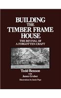 Building the Timber Frame House