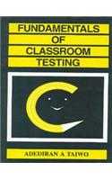 Fundamentals Of Classroom Testing