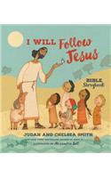 I Will Follow Jesus Bible Storybook