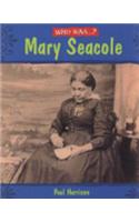 Who Was: Mary Seacole?
