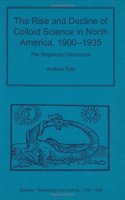 The Rise and Decline of Colloid Science in North America, 1900-1935