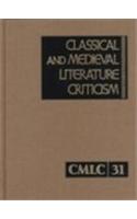 Classical and Mediaeval Literature Criticism: v. 30(Classical & Medieval Literature Criticism)