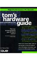Tom's Hardware High Performance PC Secrets