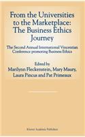 From the Universities to the Marketplace: The Business Ethics Journey