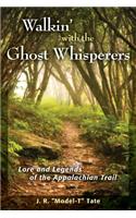 Walkin' with the Ghost Whisperers