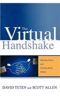 The Virtual Handshake: Opening Doors and Closing Deals Online
