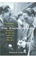 The Enemy Within: Hucksters, Racketeers, Deserters, and Civilians During the Second World War(English)