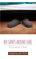 No Saints Around Here