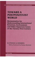 Toward a Postpositivist World