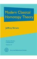 Modern Classical Homotopy Theory