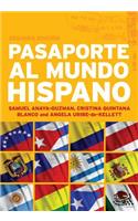 Pasaporte Al Mundo Hispano: Segunda Ediciã3n