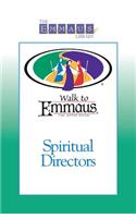 Spiritual Directors: Walk to Emmaus