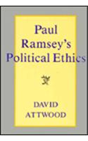 Paul Ramsey's Political Ethics