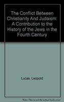The Conflict Between Christianity And Judaism