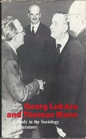Georg Lukacs and Thomas Mann