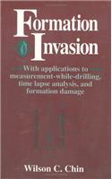 Formation Invasion: With Applications to Measurement-While-Drilling, Time Lapse Analysis and Formation Damage