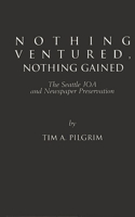 Nothing Ventured, Nothing Gained
