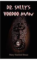 Dr. Sally's Voodoo Man