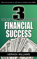 3 Rules That Guarantee Financial Success