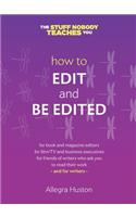 How to Edit and Be Edited