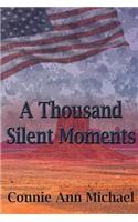 Thousand Silent Moments