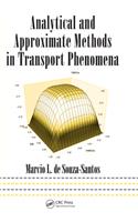 Analytical and Approximate Methods in Transport Phenomena