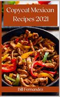 Copycat Mexican Recipes 2021