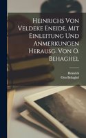 Heinrichs Von Veldeke Eneide, Mit Einleitung Und Anmerkungen Herausg. Von O. Behaghel