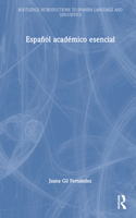 Espanol academico esencial