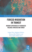 Forced Migration in Transit