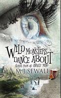 Wild Monsters Dance About
