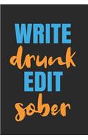 Write Drunk Edit Sober