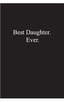 Best Daughter. Ever.