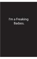 I'm a Freaking Badass.