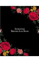 Inventory Record Log Book: Management Control, Daily Weekly Monthly Entry Logbook Notebook For Businesses and Personal Management (Office Supplies) Large Inventory Log