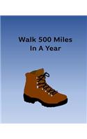 Walk 500 Miles In A Year