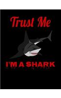 Trust Me I'm A Shark