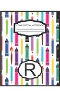 Composition Notebook R: Monogrammed Initial Elementary School Wide Ruled Interior Notebook