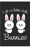 Life Is Better With Bunnies: Hasenliebhaber Notizbuch liniert DIN A5 - 120 Seiten für Notizen, Zeichnungen, Formeln - Organizer Schreibheft Planer Tagebuch