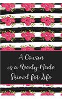 A Cousin is a Ready-Made Friend for Life