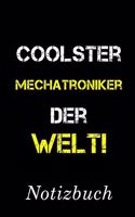 Coolster Mechatroniker Der Welt Notizbuch