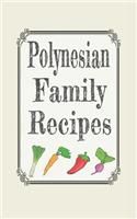 Polynesian family recipes